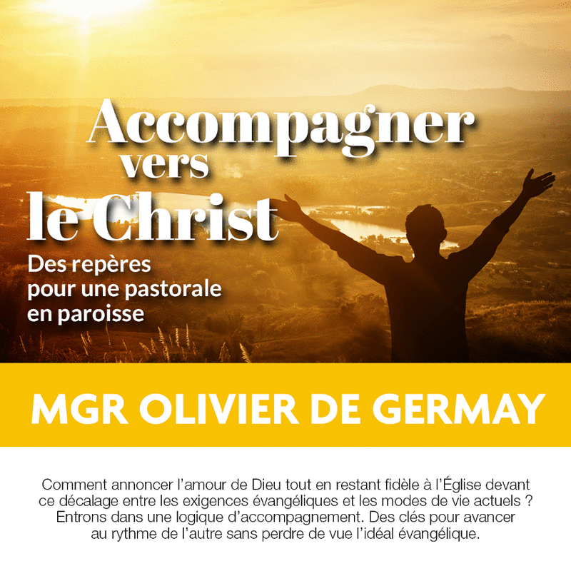 Accompagner vers le Christ - Cliquez sur l'Image pour la Fermer