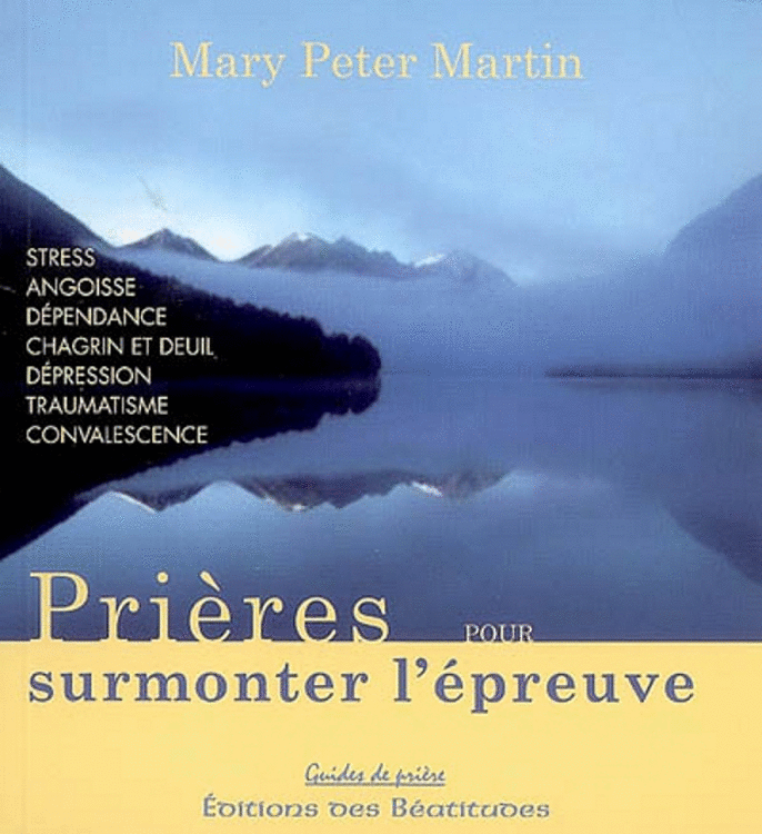 Prires pour surmonter l'preuve - Cliquez sur l'Image pour la Fermer