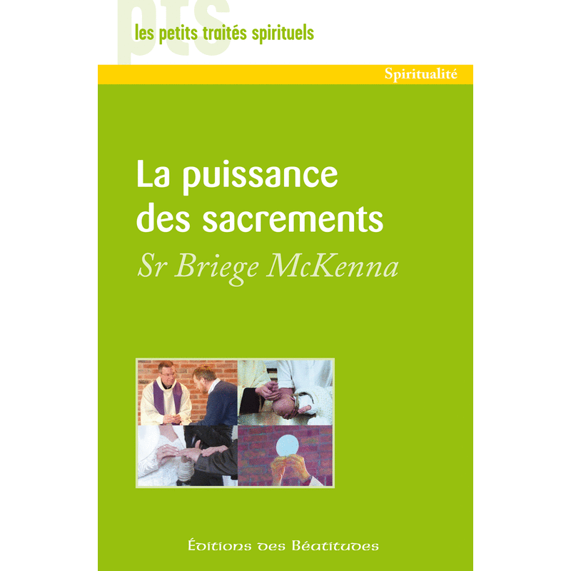 La puissance des sacrements - Cliquez sur l'Image pour la Fermer