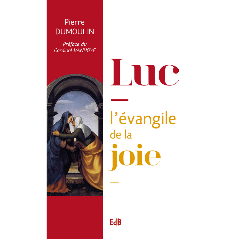 Luc, l'vangile de la Joie - Cliquez sur l'Image pour la Fermer