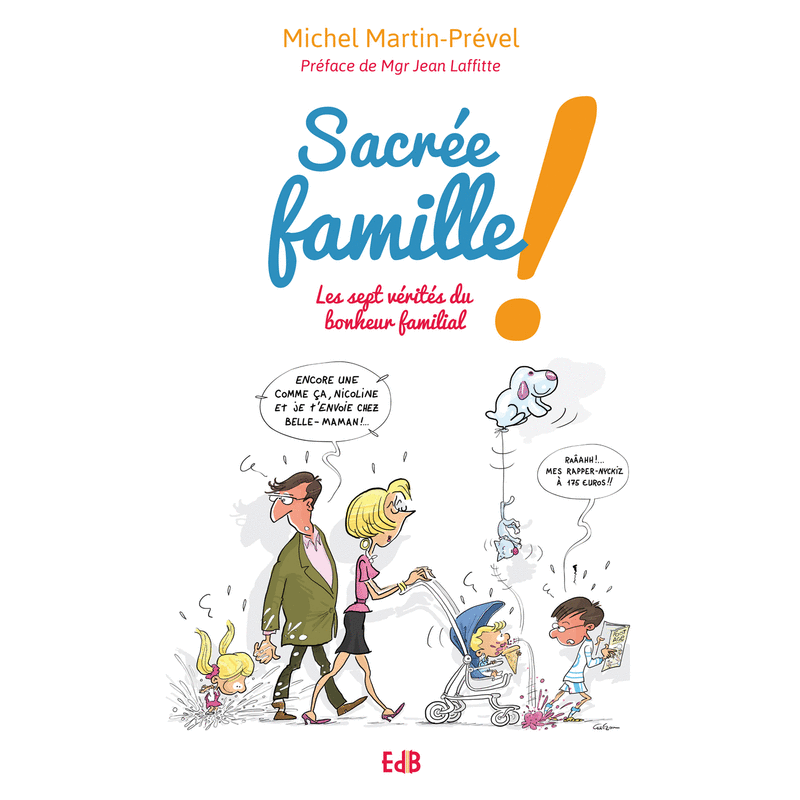 Sacre famille ! - Cliquez sur l'Image pour la Fermer