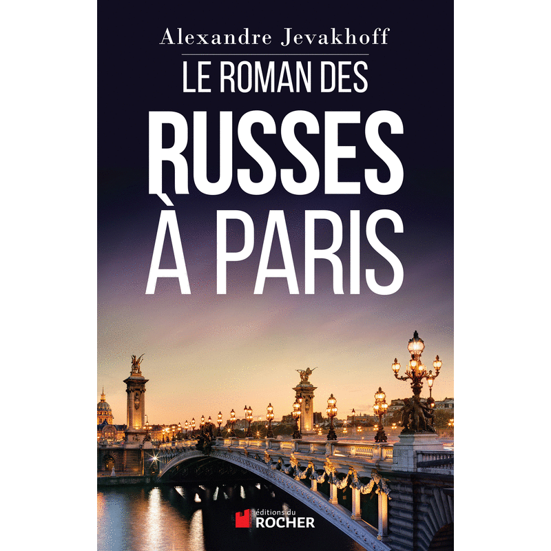 Le Roman des Russes  Paris - Cliquez sur l'Image pour la Fermer