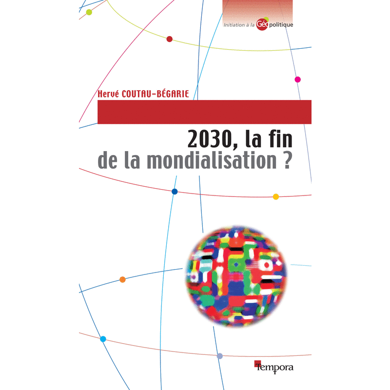 2030, la fin de la mondialisation ? - Cliquez sur l'Image pour la Fermer