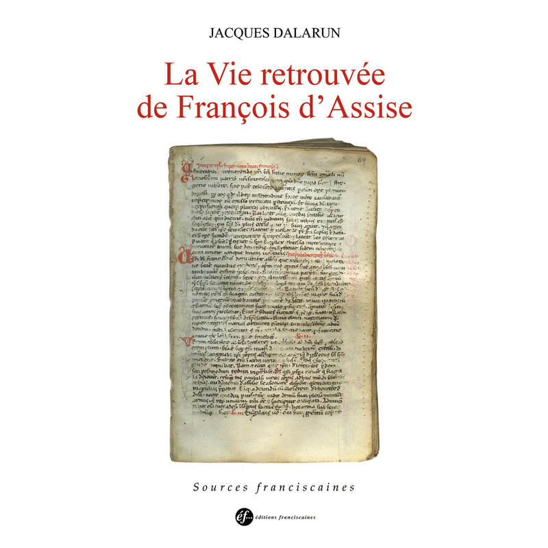La Vie retrouve de Franois d'Assise - Cliquez sur l'Image pour la Fermer