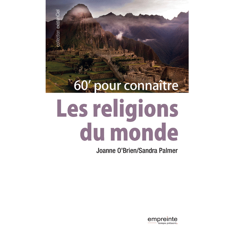 60 minutes pour connaître les religions du monde - Cliquez sur l'Image pour la Fermer