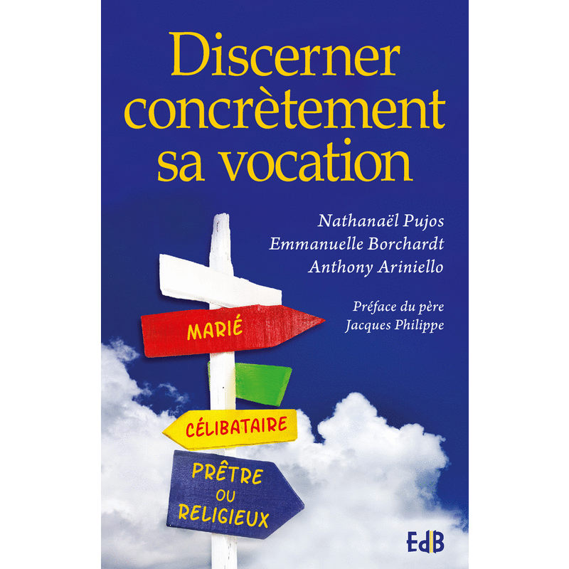 Discerner concrtement sa vocation - Cliquez sur l'Image pour la Fermer