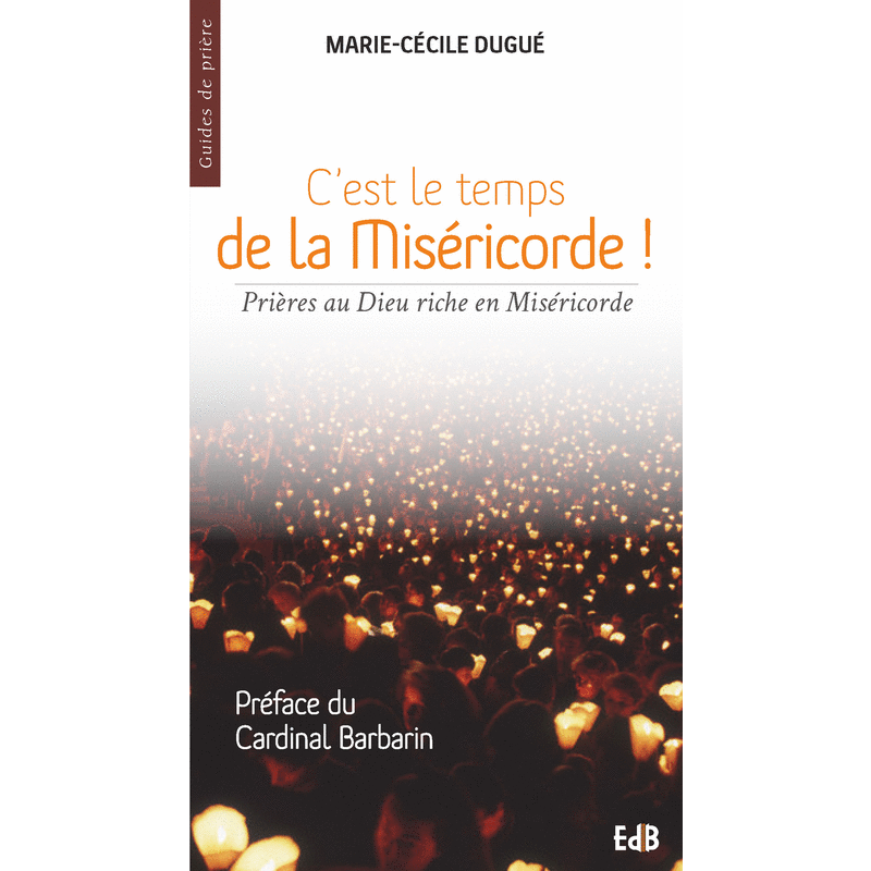 C'est le temps de la misricorde - Cliquez sur l'Image pour la Fermer