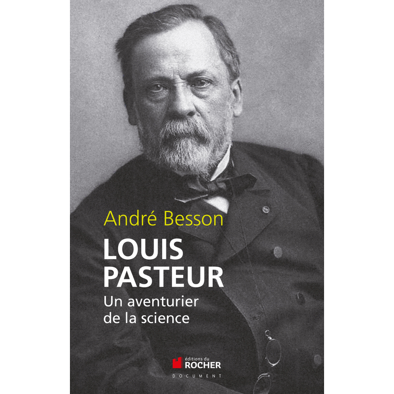 Louis Pasteur - Cliquez sur l'Image pour la Fermer