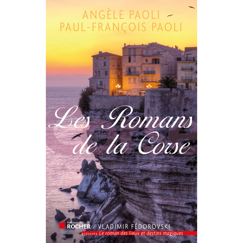 Le roman de la Corse - Cliquez sur l'Image pour la Fermer