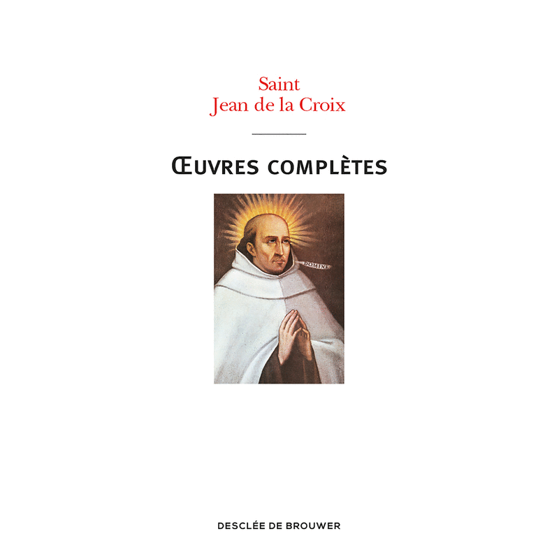 Oeuvres compltes de saint Jean de la Croix - Cliquez sur l'Image pour la Fermer