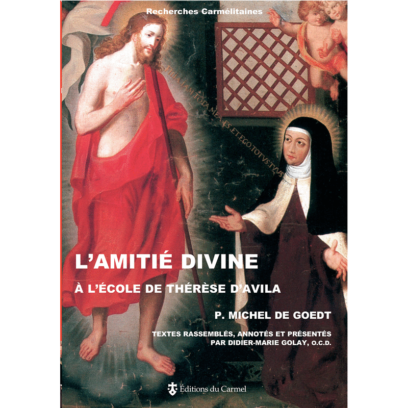 L'amiti divine  l'cole de Thrse d'Avila - Cliquez sur l'Image pour la Fermer