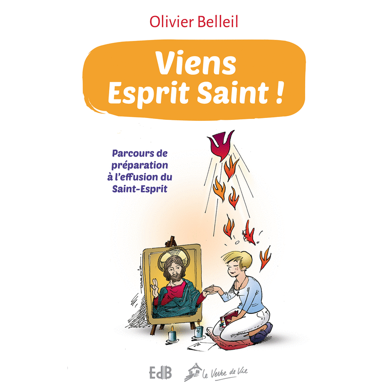 Viens Esprit Saint ! (Nouvelle dition augmente) - Cliquez sur l'Image pour la Fermer