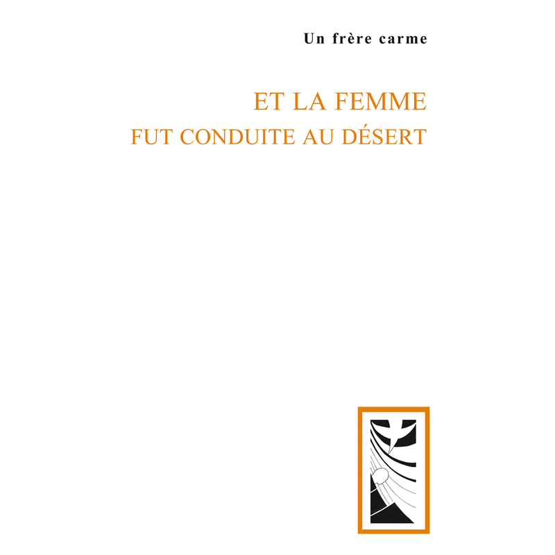 Et la femme fut conduite au dsert - Cliquez sur l'Image pour la Fermer