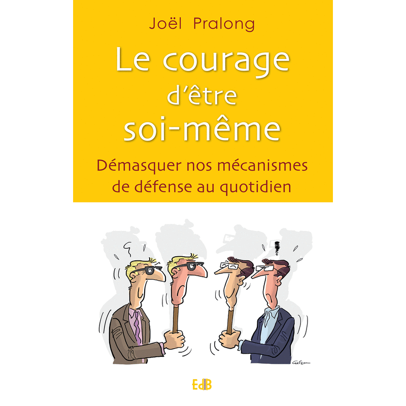 Le courage d'tre soi-mme - Cliquez sur l'Image pour la Fermer