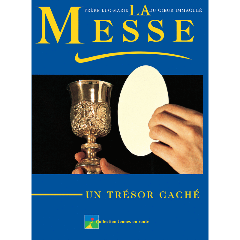La Messe, un trsor cach - Cliquez sur l'Image pour la Fermer
