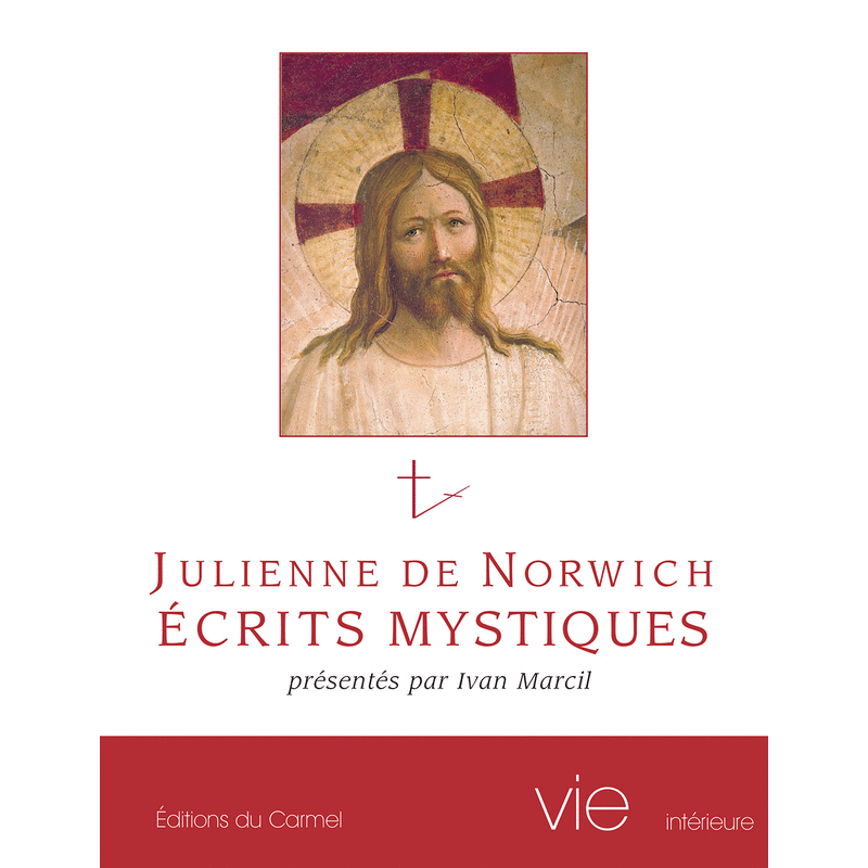 Julienne de Norwich, Ecrits mystiques - Cliquez sur l'Image pour la Fermer