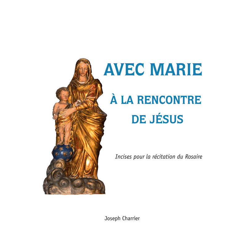 Avec Marie  la rencontre de Jsus - Cliquez sur l'Image pour la Fermer