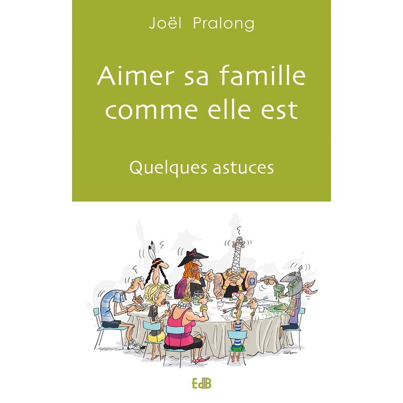 Aimer sa famille comme elle est - Cliquez sur l'Image pour la Fermer