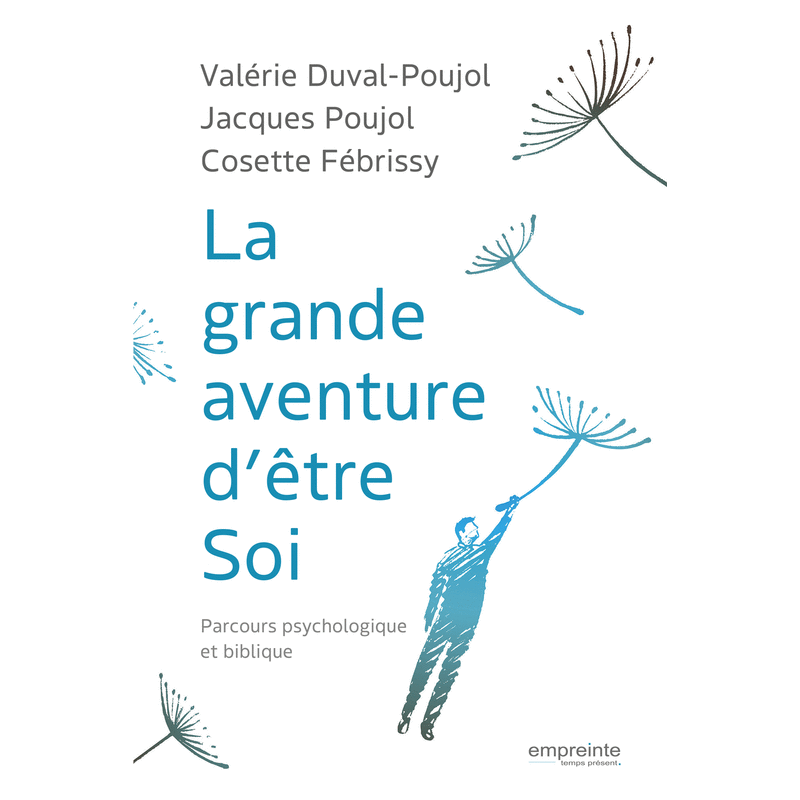 La grande aventure d'tre soi - Cliquez sur l'Image pour la Fermer