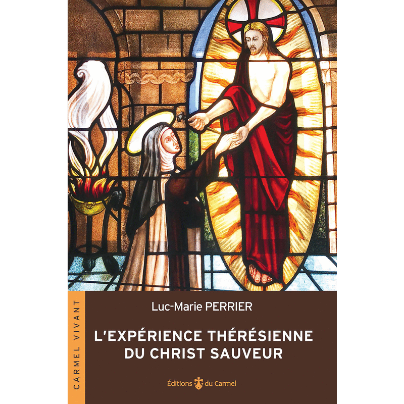 L'exprience thrsienne du Christ sauveur - Cliquez sur l'Image pour la Fermer