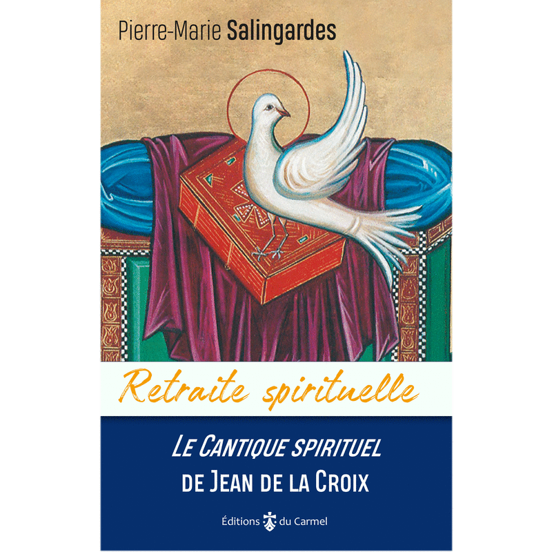 Le Cantique spirituel de Jean de la Croix - Cliquez sur l'Image pour la Fermer