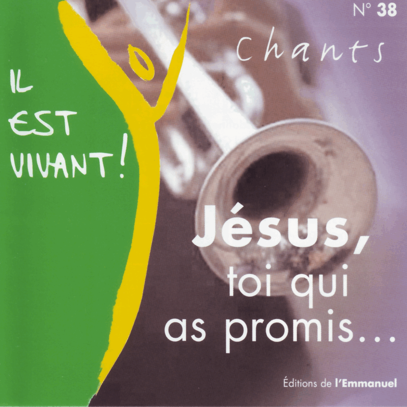 Jsus, toi qui as promis - Cliquez sur l'Image pour la Fermer