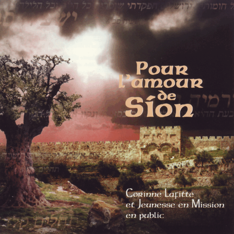 Pour l'amour de Sion - Cliquez sur l'Image pour la Fermer