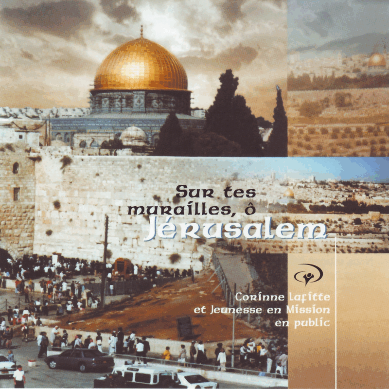 Sur tes murailles  Jrusalem - Cliquez sur l'Image pour la Fermer