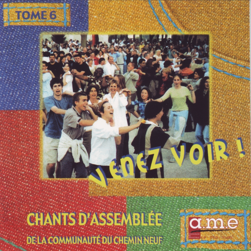 Chants d'Assemble N6 - Venez voir ! - Cliquez sur l'Image pour la Fermer