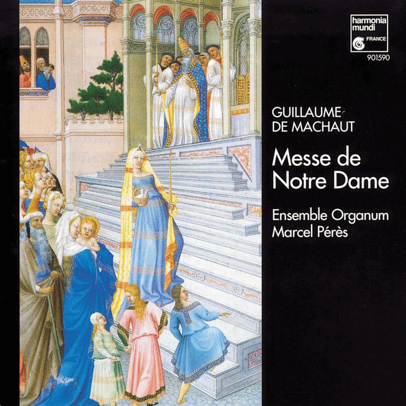 Machaut : Messe de Notre Dame - Cliquez sur l'Image pour la Fermer