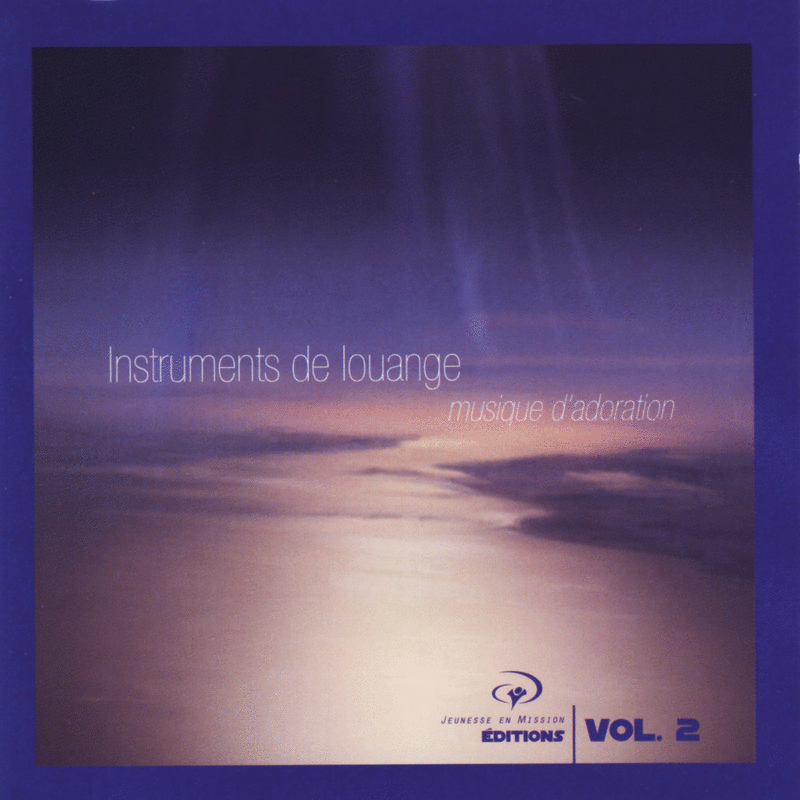 Instruments de louange vol. 2 - Cliquez sur l'Image pour la Fermer