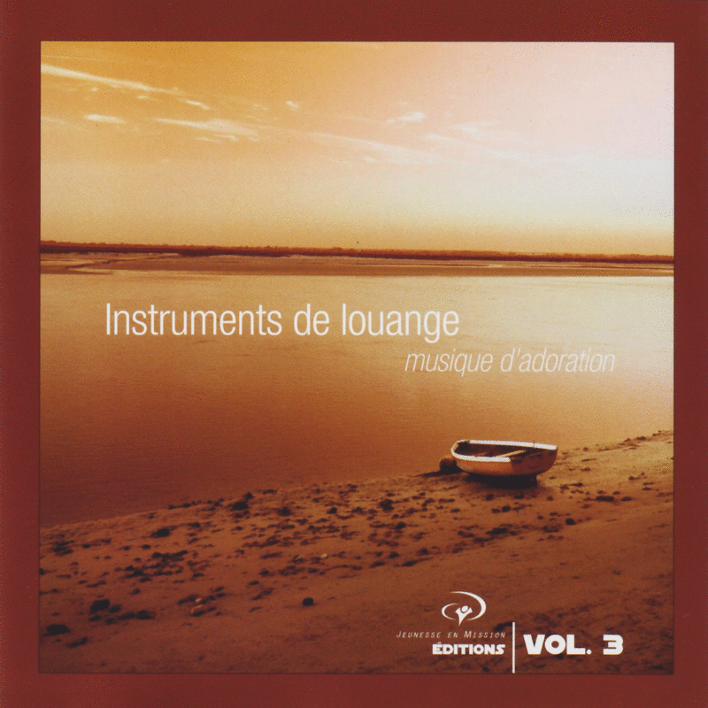 Instruments de louange vol. 3 - Cliquez sur l'Image pour la Fermer