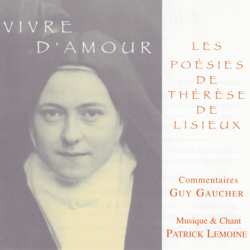 Vivre d'amour - Les posies de Thrse de Lisieux - Cliquez sur l'Image pour la Fermer