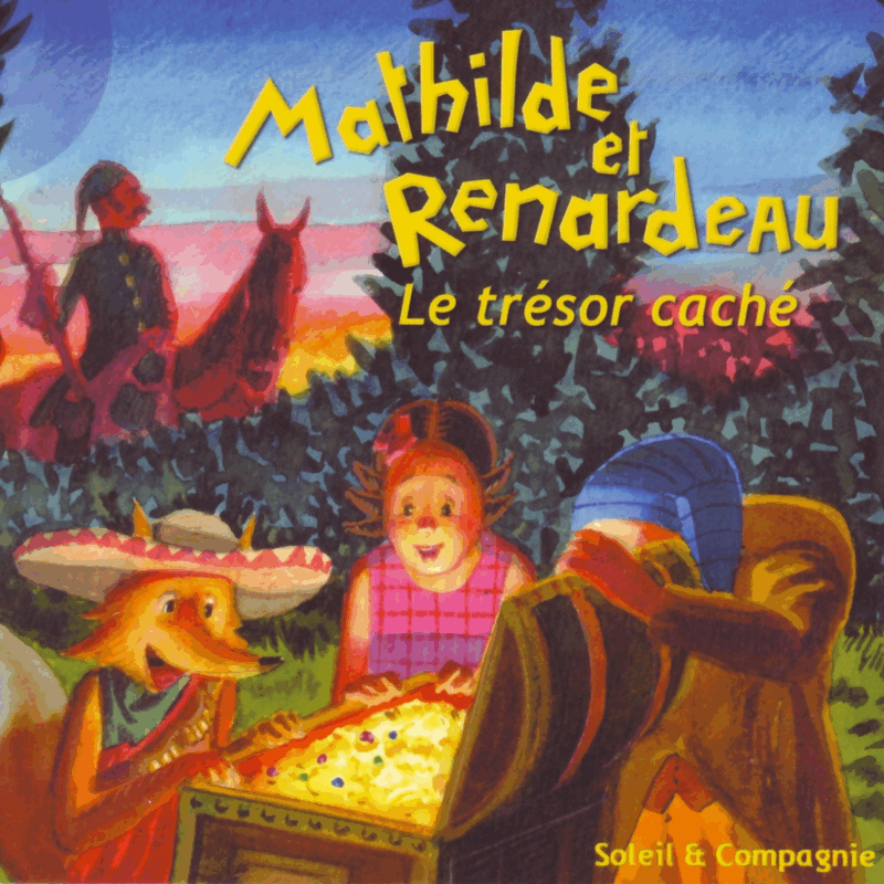 Mathilde et Renardeau, le trsor cach - Cliquez sur l'Image pour la Fermer
