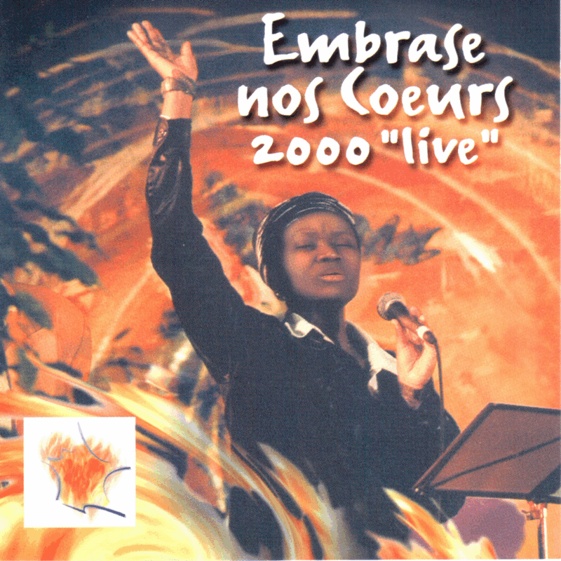 Embrase nos coeurs 2000 - Live - Cliquez sur l'Image pour la Fermer