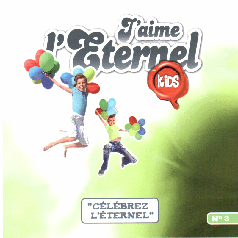 J'aime l'Eternel Kids, Vol. 3 - Cliquez sur l'Image pour la Fermer