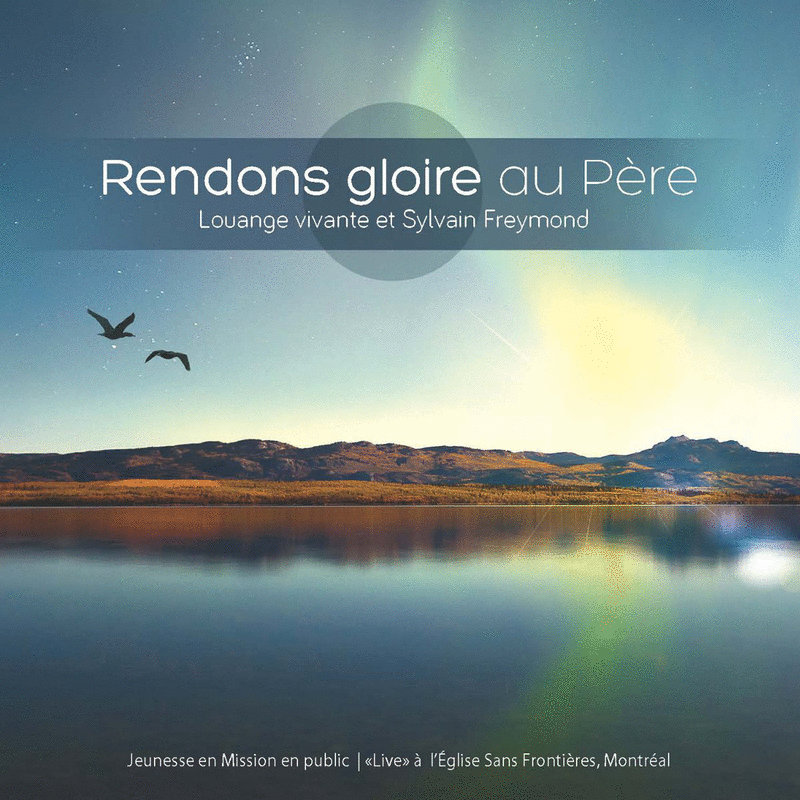 Rendons gloire au Pre - Cliquez sur l'Image pour la Fermer