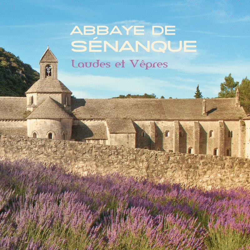 Laudes et Vpres  l'abbaye de Snanque - Cliquez sur l'Image pour la Fermer