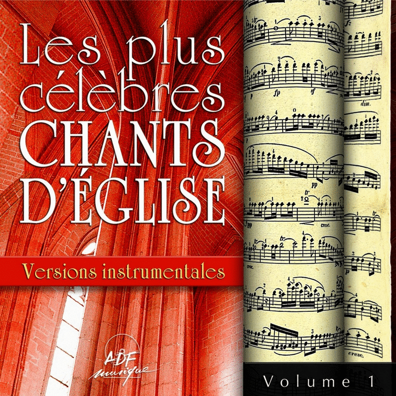 Les plus clbres chants d'glise Versions Instrumentales Vol. 1 - Cliquez sur l'Image pour la Fermer