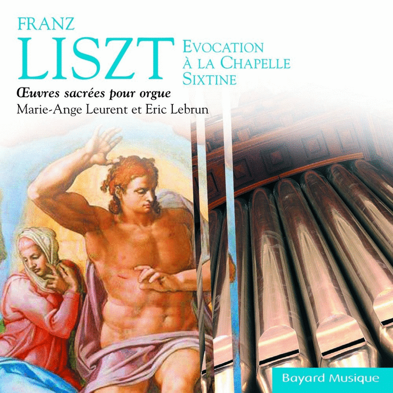 Liszt - OEuvres sacres pour orgue - Cliquez sur l'Image pour la Fermer