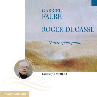 Faur/Roger-Ducasse - OEuvres pour piano - Cliquez sur l'Image pour la Fermer