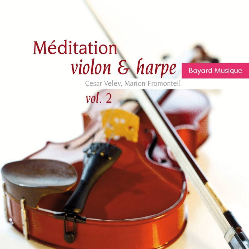 Mditation violon et harpe Vol. 2 - Cliquez sur l'Image pour la Fermer