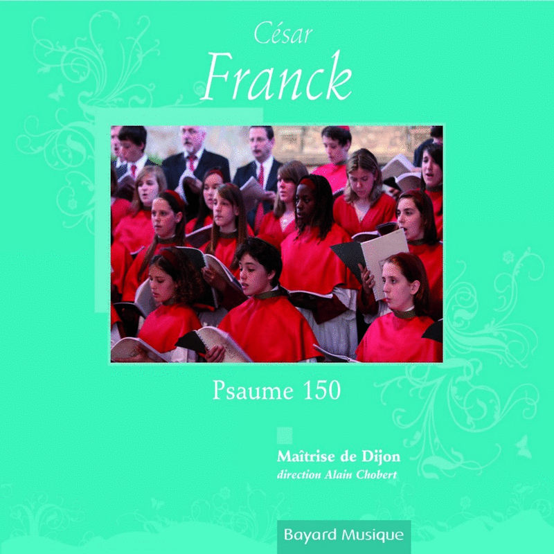 Franck - Psaume 150 - Cliquez sur l'Image pour la Fermer