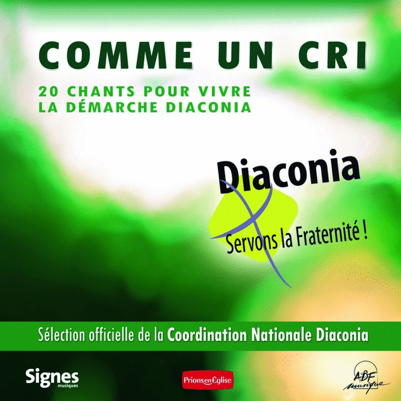 Comme un cri - Diaconia 2013 - Cliquez sur l'Image pour la Fermer