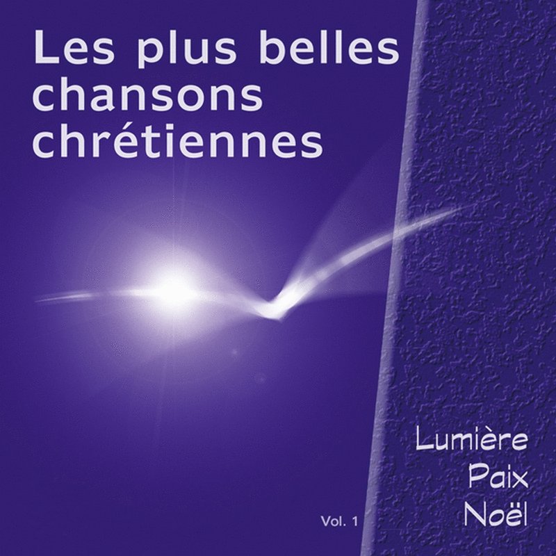 Les plus belles chansons chrtiennes Vol. 1 - Cliquez sur l'Image pour la Fermer