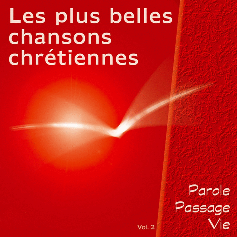Les plus belles chansons chrtiennes Vol. 2 - Cliquez sur l'Image pour la Fermer