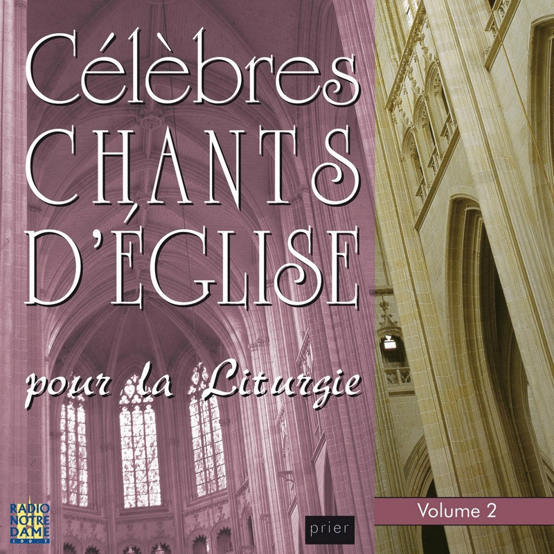 Clbres chants d'glise pour la liturgie, Vol. 2 - Cliquez sur l'Image pour la Fermer