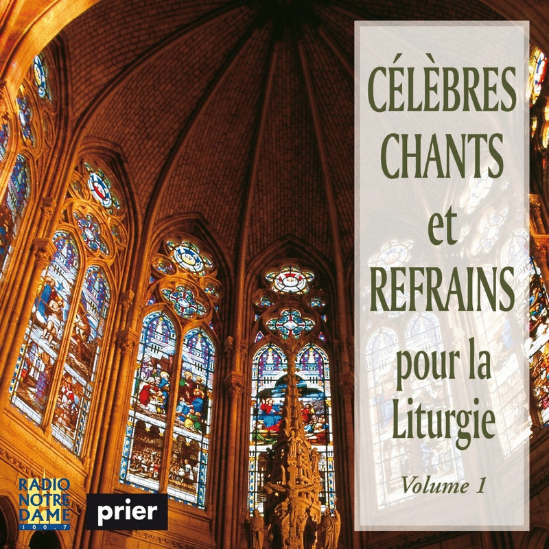 Clbres chants et refrains pour la liturgie Vol. 1 - Cliquez sur l'Image pour la Fermer