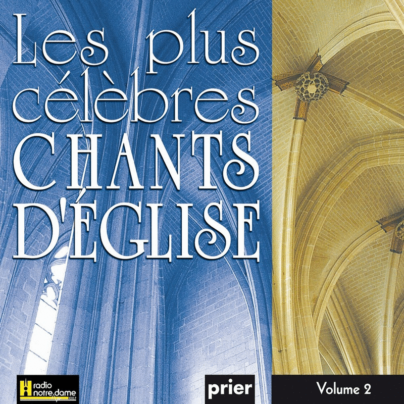 Les plus clbres chants d'glise Vol. 2 - Cliquez sur l'Image pour la Fermer