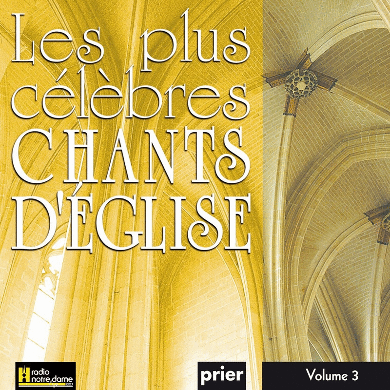 Les plus clbres chants d'glise Vol. 3 - Cliquez sur l'Image pour la Fermer